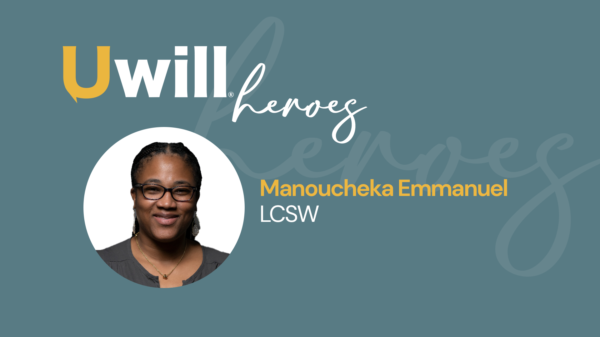 July Hero of the Month: Manoucheka Emmanuel, LCSW