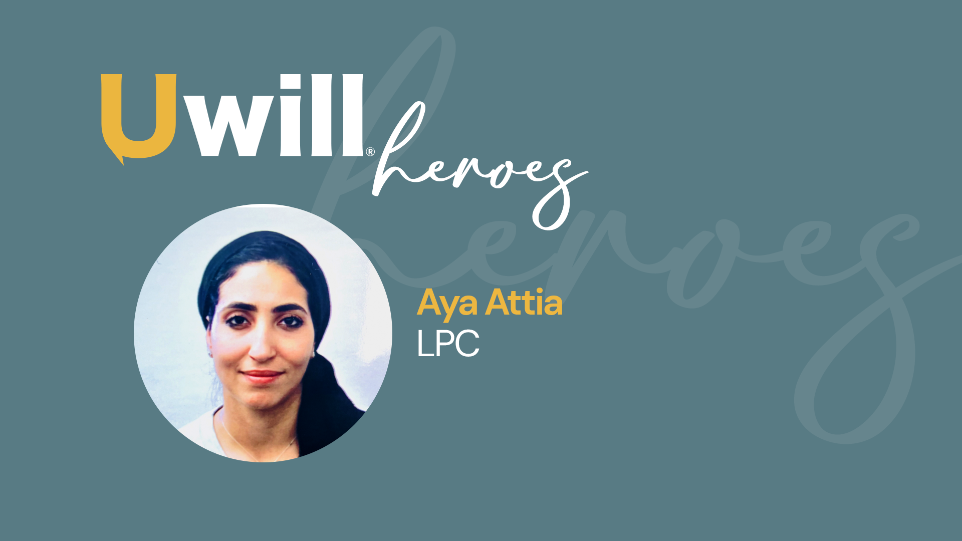 February Hero of the Month: Aya Attia, LPC
