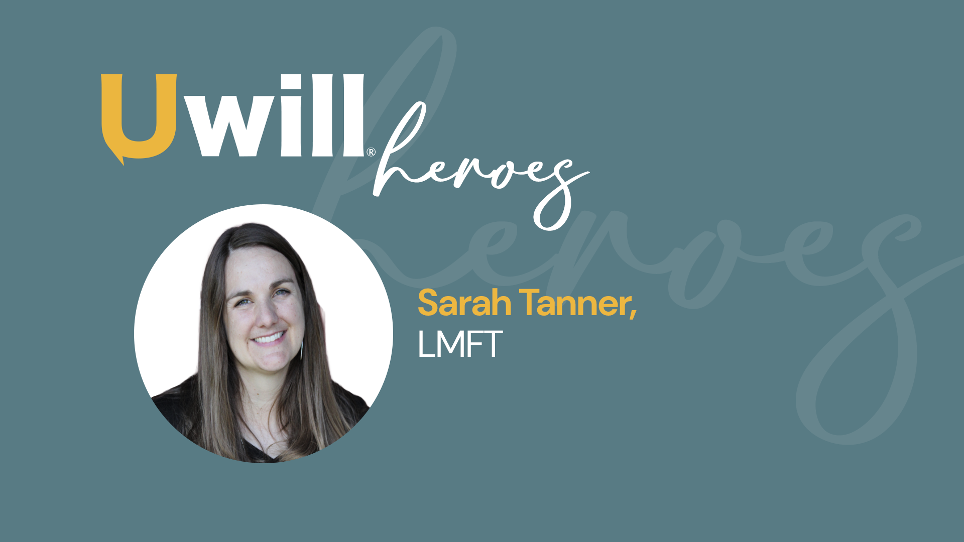 March Hero of the Month: Sarah Tanner, LMFT