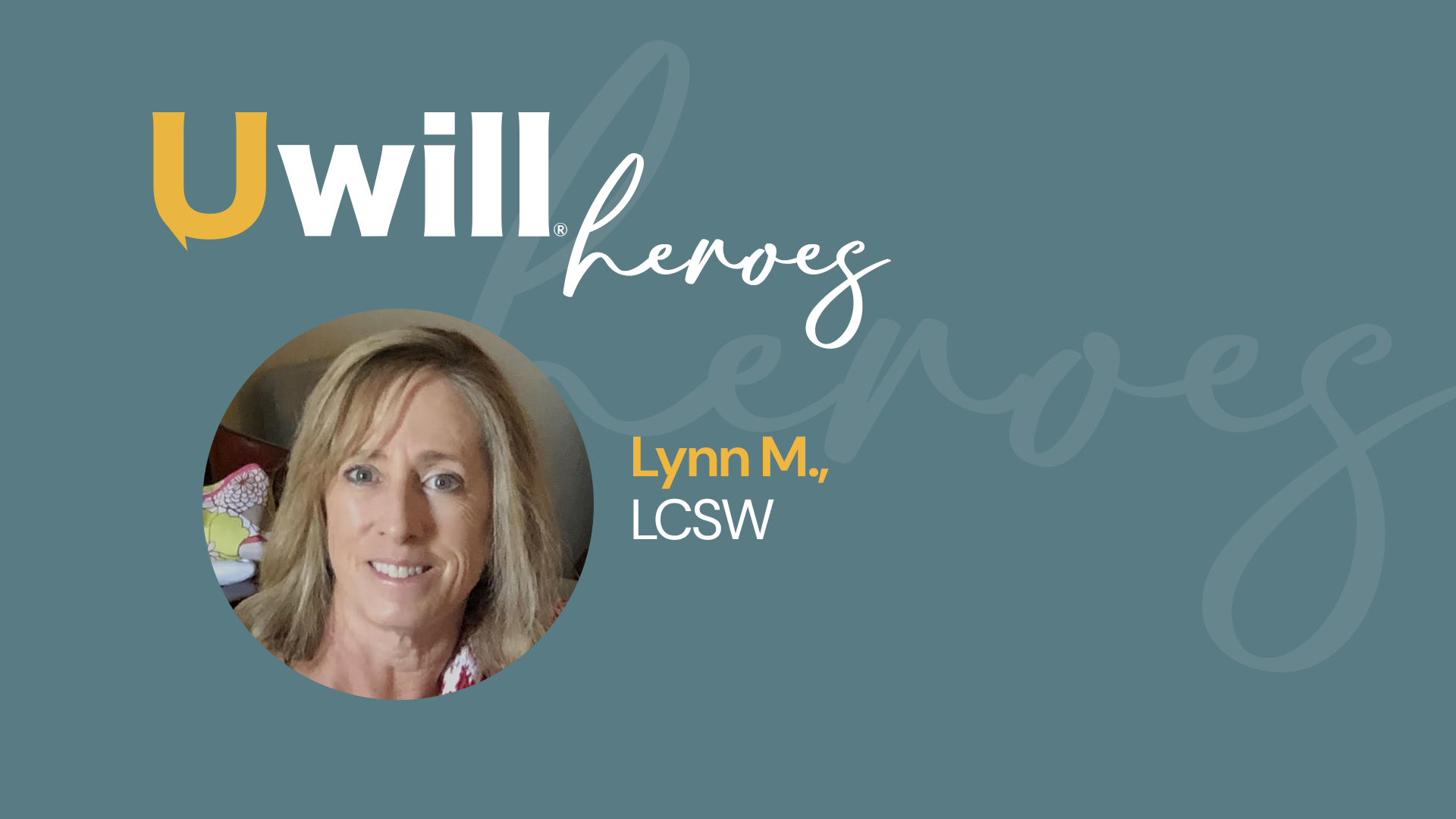August Hero of the Month: Lynn M., LCSW