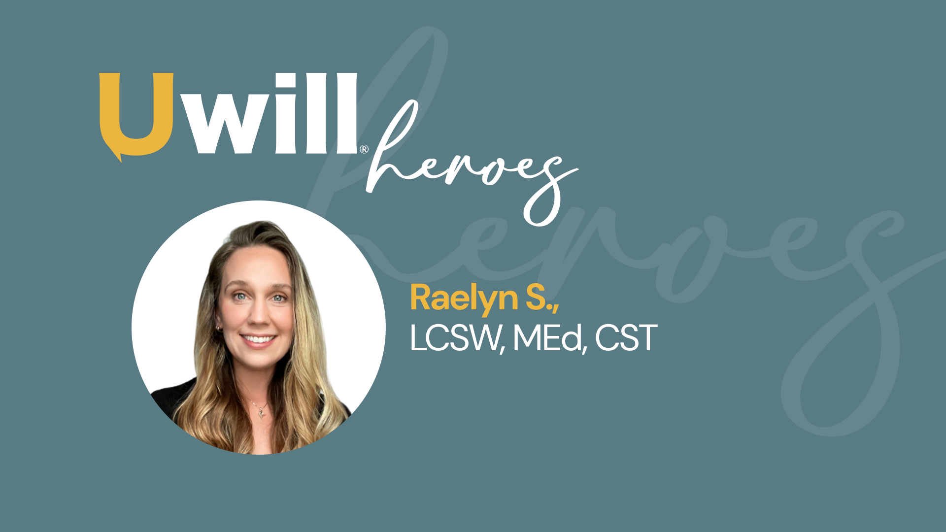 October Hero of the Month: Raelyn S., LCSW, MEd, CST